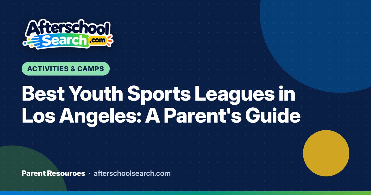 Best Youth Sports Leagues in Los Angeles: A Parent’s Guide